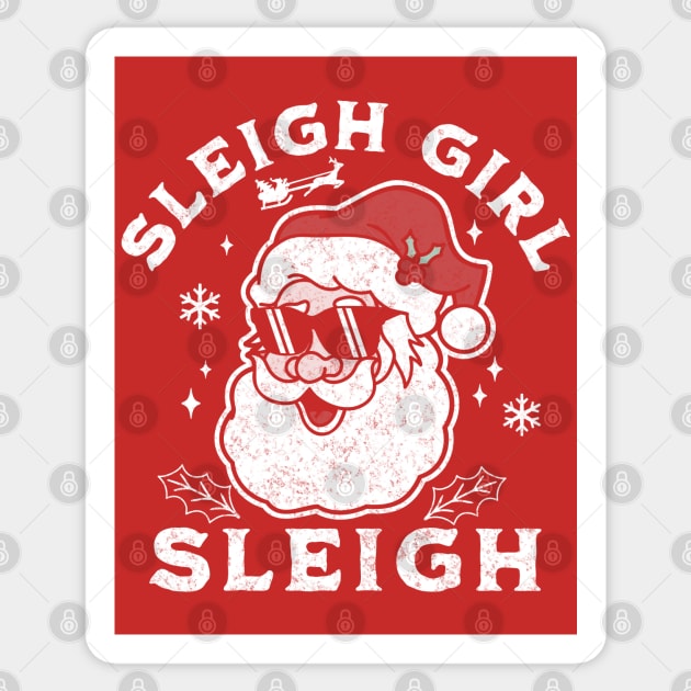 Sleigh Girl Sleigh - Slay Girl Slay Santa Claus Funny Sticker by OrangeMonkeyArt